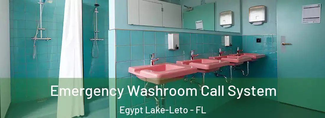  Emergency Washroom Call System Egypt Lake-Leto - FL