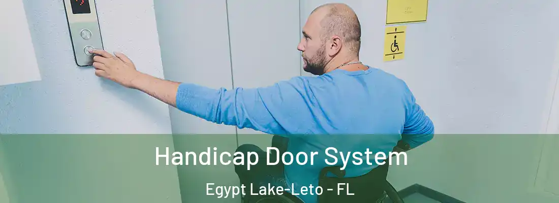  Handicap Door System Egypt Lake-Leto - FL