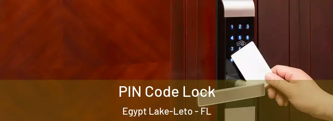  PIN Code Lock Egypt Lake-Leto - FL