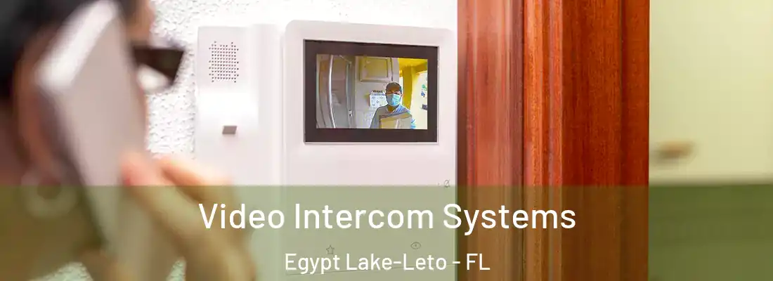  Video Intercom Systems Egypt Lake-Leto - FL